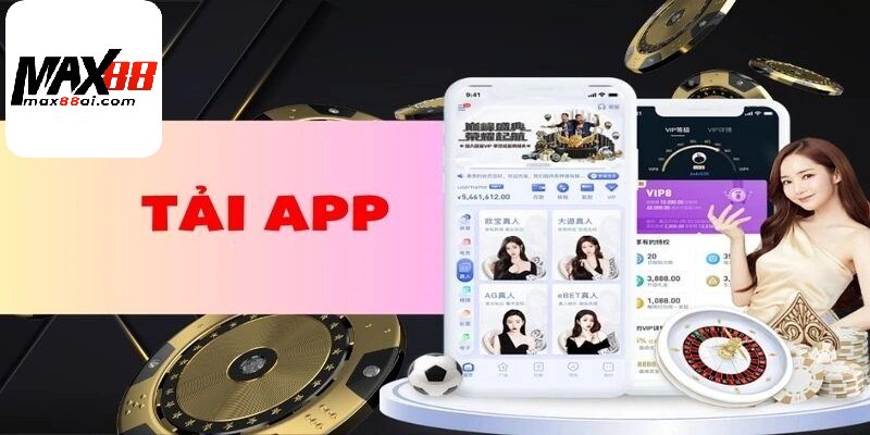 Cách tải app Max88 cho iOS và Android nhanh chóng